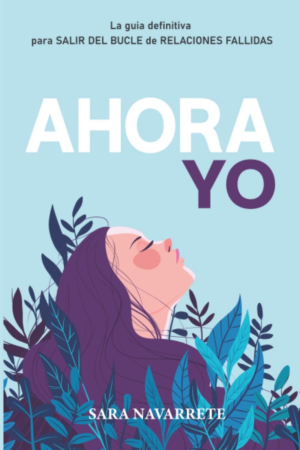 Libros De Ayuda Y Superación Sara Navarrete Psicólogo Valencia 